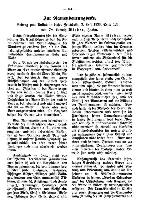 Die Namensdeutungsecke. Beitrag zum Auflaß in dieser Zeitschrift, 3. Heft 1933, Seite 124, von Dr. Ludwig Wieder, Znaim